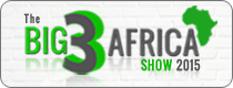 The BIG 3 AFRICA SHOW 2013